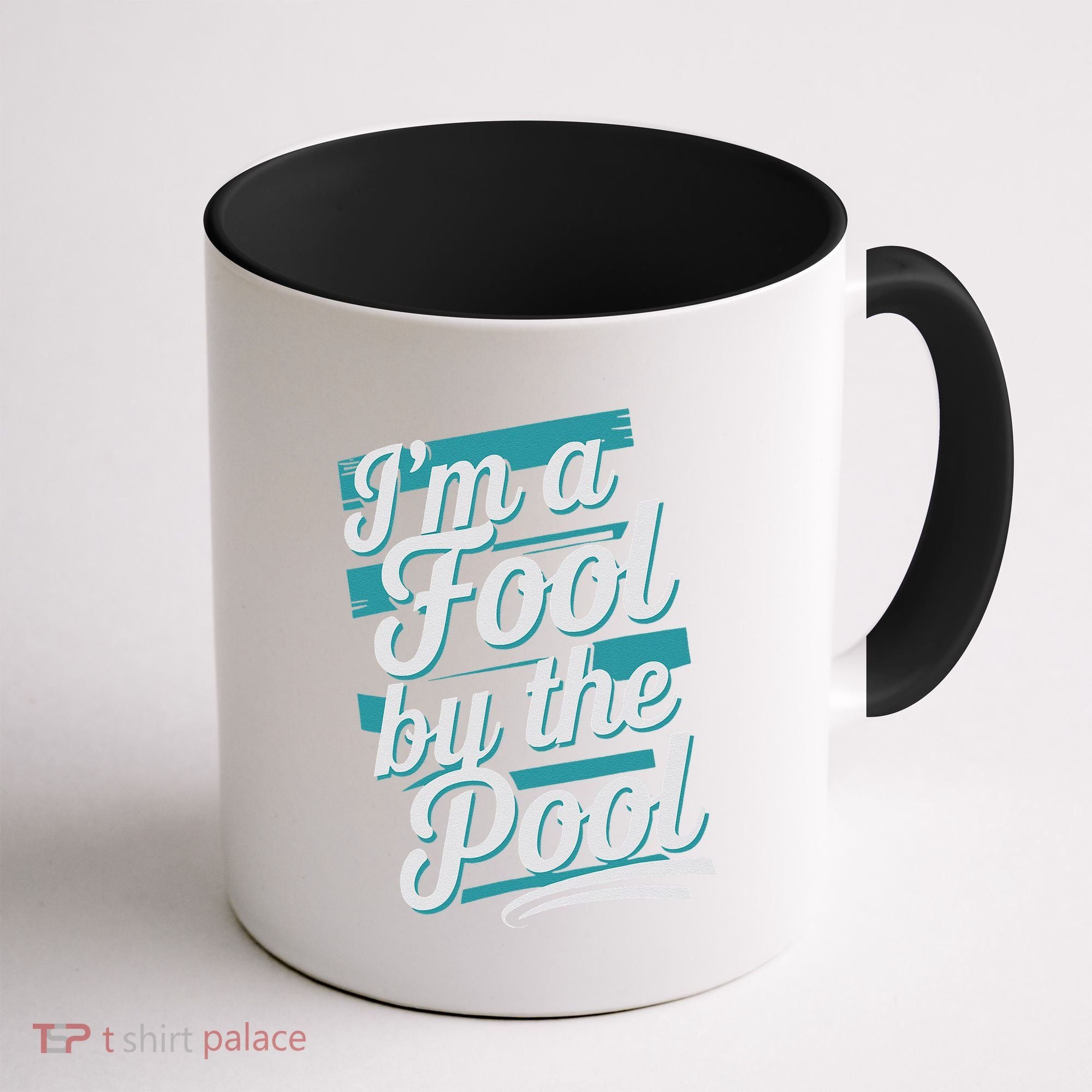 IM A Fool By The Pool Funny Swimming Team Swim Lover Joke Coffee Mug