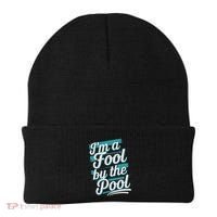 IM A Fool By The Pool Funny Swimming Team Swim Lover Joke Beanie thumb 0