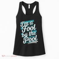 IM A Fool By The Pool Funny Swimming Team Swim Lover Joke Women's Tank Top thumb 0