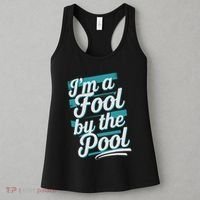 IM A Fool By The Pool Funny Swimming Team Swim Lover Joke Women's Tank Top thumb 3