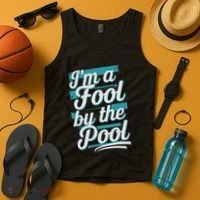 IM A Fool By The Pool Funny Swimming Team Swim Lover Joke Tank Top thumb 4