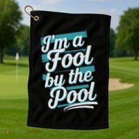 IM A Fool By The Pool Funny Swimming Team Swim Lover Joke Golf Towel thumb 1