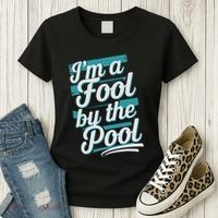 IM A Fool By The Pool Funny Swimming Team Swim Lover Joke Women's T-Shirt thumb 3