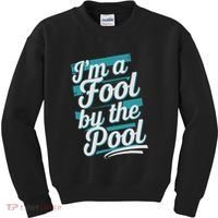 IM A Fool By The Pool Funny Swimming Team Swim Lover Joke Kids Sweatshirt thumb 0