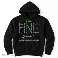 I Am Fine Mental Health Awareness Ribbon Green Hoodie thumb 0