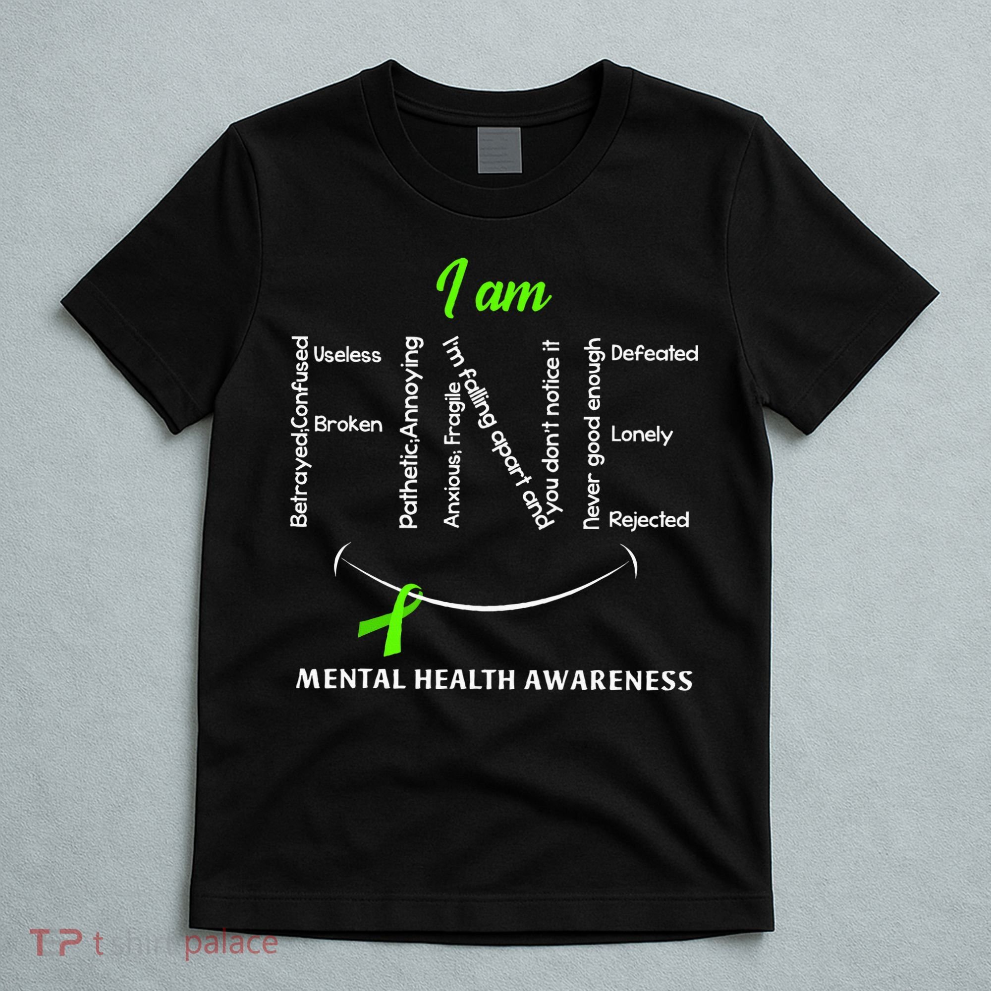 I Am Fine Mental Health Awareness Ribbon Green T-Shirt