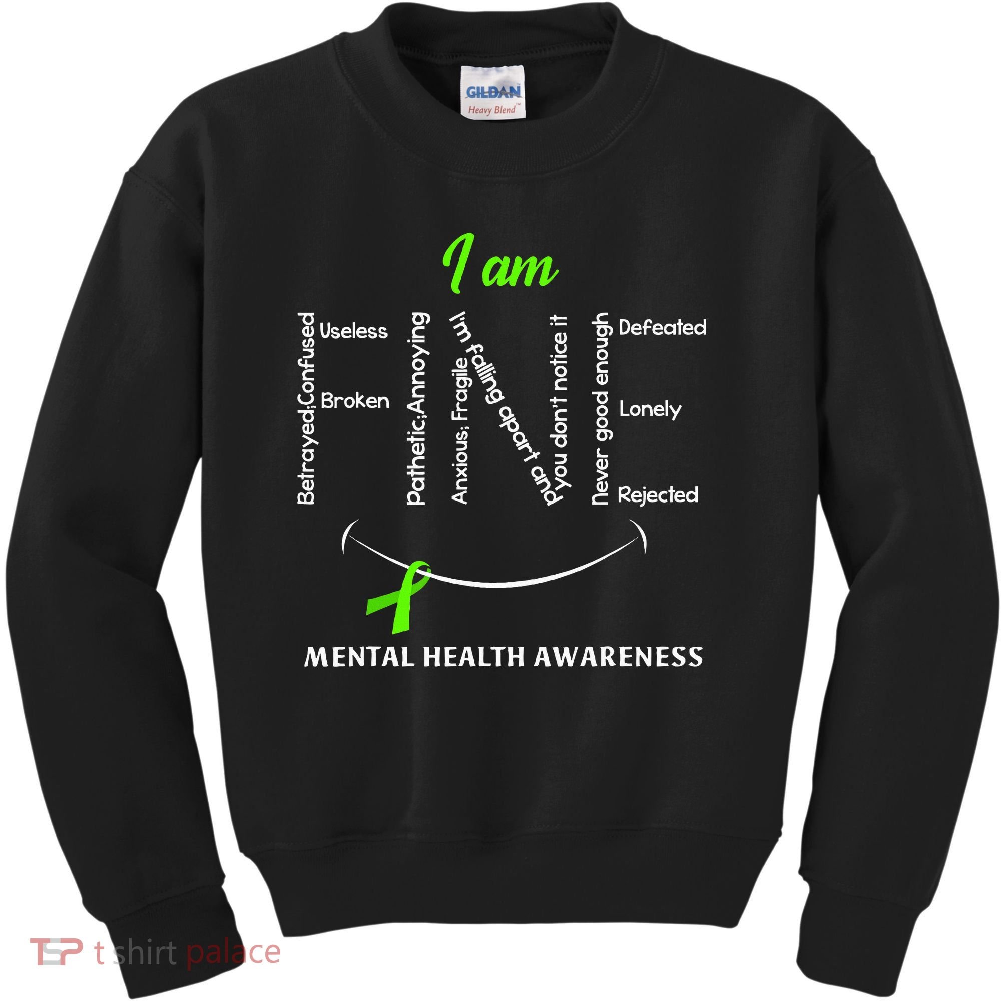 I Am Fine Mental Health Awareness Ribbon Green Kids Sweatshirt