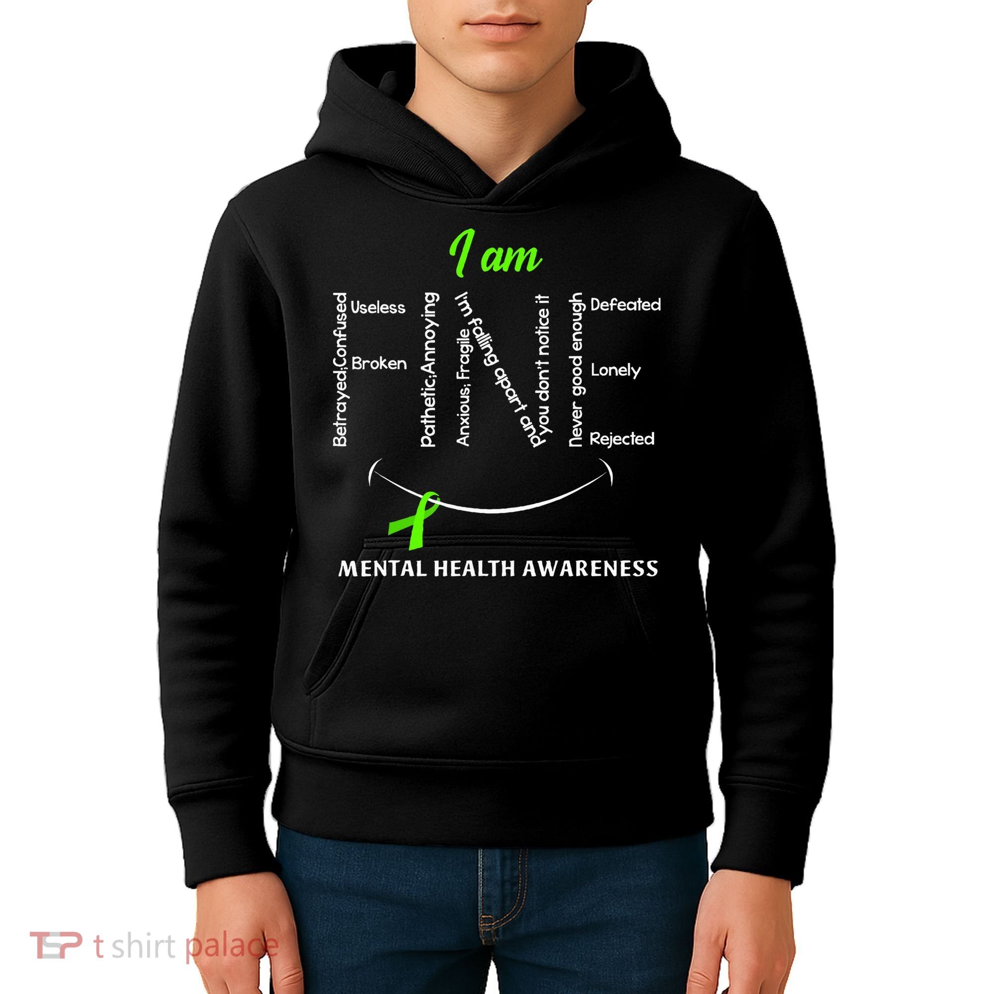 I Am Fine Mental Health Awareness Ribbon Green Kids Hoodie