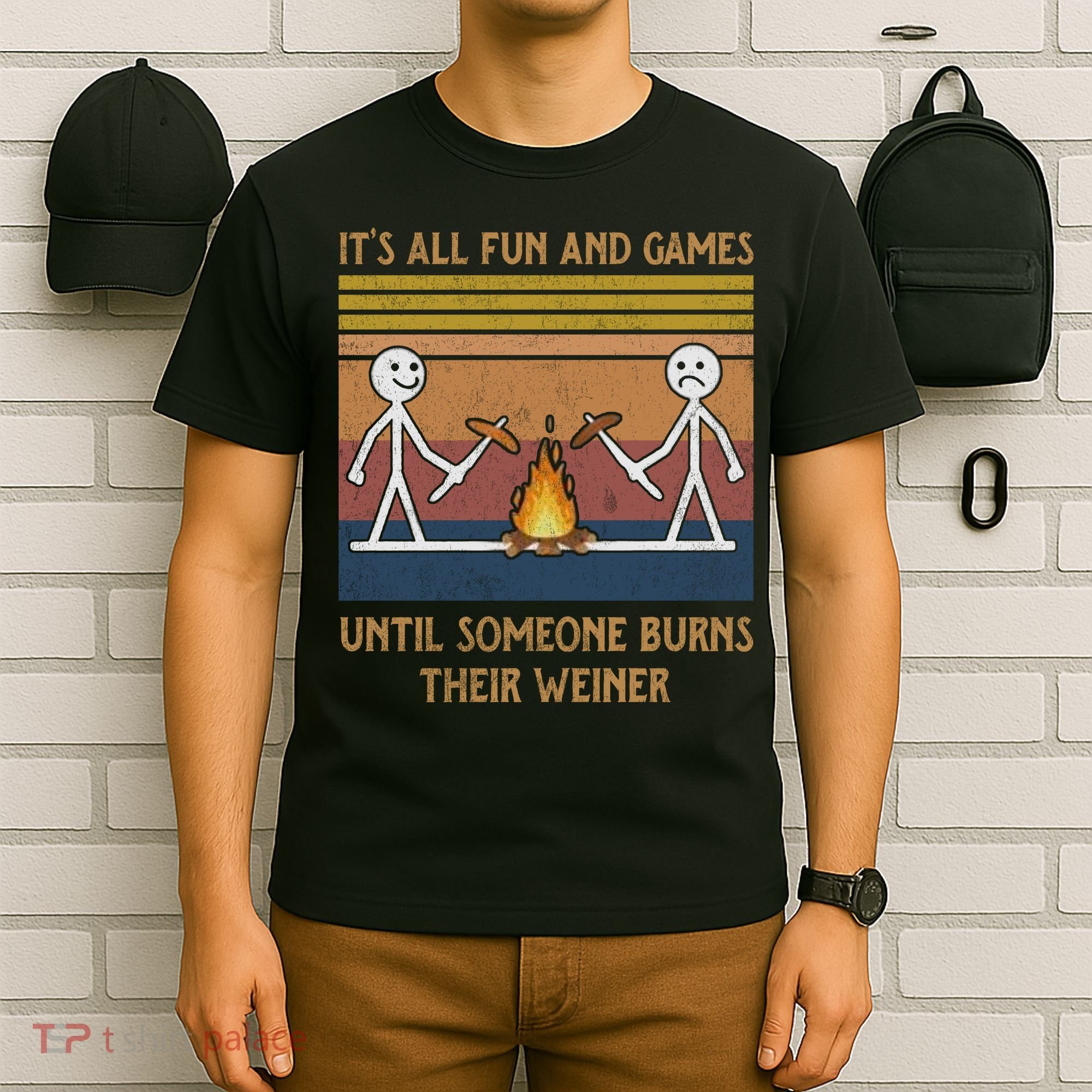 It's All Fun And Games Until Someone Burns Their Weiner Vintage T-Shirt