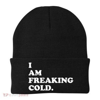 I Am Freaking Cold Funny Beanie