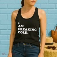 I Am Freaking Cold Funny Women's Tank Top thumb 2