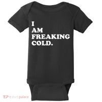 I Am Freaking Cold Funny Baby Bodysuit thumb 0