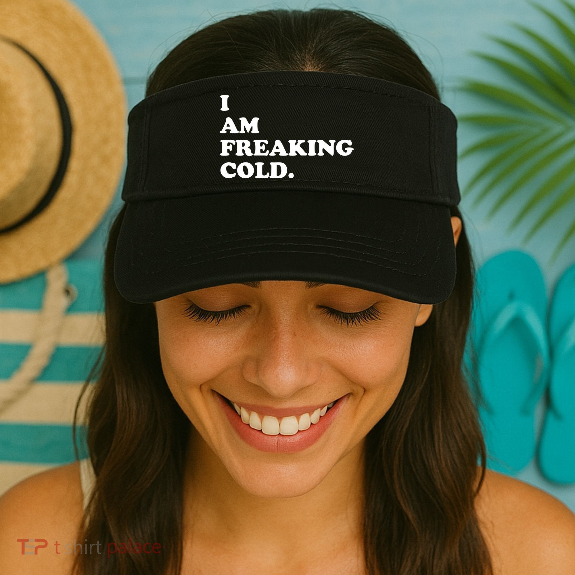 I Am Freaking Cold Funny Visor