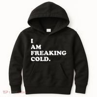 I Am Freaking Cold Funny Kids Hoodie thumb 0