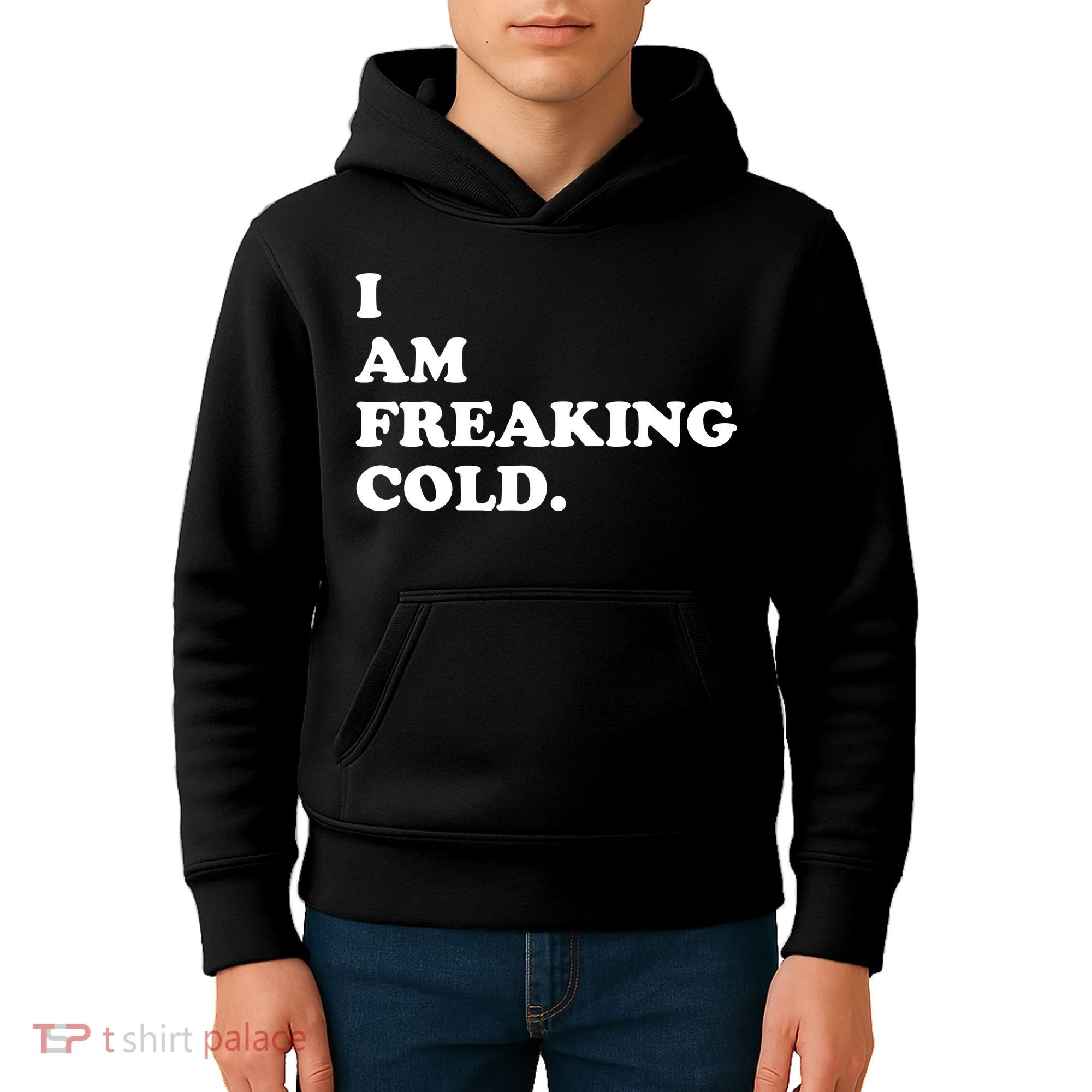 I Am Freaking Cold Funny Kids Hoodie
