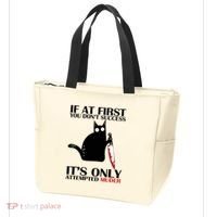 If At First You Dont Succeed It Is Only Attempted Murder Cool Gift Tote Bag thumb 3