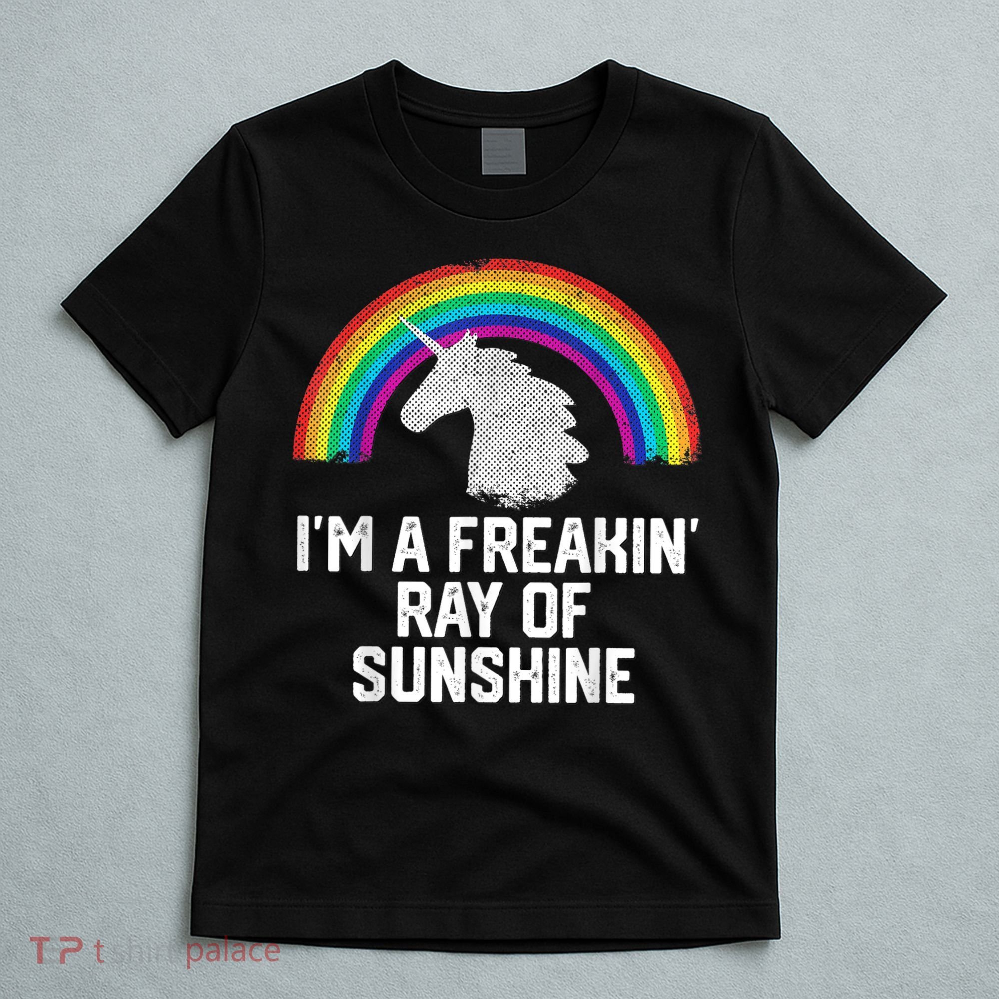 Im A Freakin Ray Of Sunshine RAINBOW UNICORN Girls T-Shirt