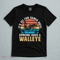 It's All Fun And Game Until Someone Loses A Walleye Fishing T-Shirt thumb 5