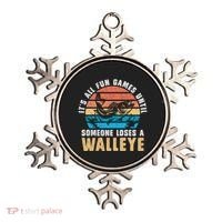 It's All Fun And Game Until Someone Loses A Walleye Fishing Ornament thumb 0
