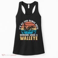 It's All Fun And Game Until Someone Loses A Walleye Fishing Women's Tank Top thumb 0