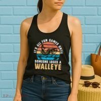 It's All Fun And Game Until Someone Loses A Walleye Fishing Women's Tank Top thumb 2