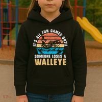 It's All Fun And Game Until Someone Loses A Walleye Fishing Kids Hoodie thumb 3