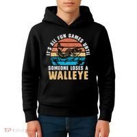 It's All Fun And Game Until Someone Loses A Walleye Fishing Kids Hoodie thumb 4
