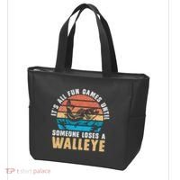 It's All Fun And Game Until Someone Loses A Walleye Fishing Tote Bag thumb 3