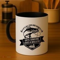 Its All Fun And Games Until Someone Loses A Walleye Fishing Gift Coffee Mug thumb 4