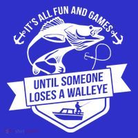 Its All Fun And Games Until Someone Loses A Walleye Fishing Gift Women's Tank Top thumb 5