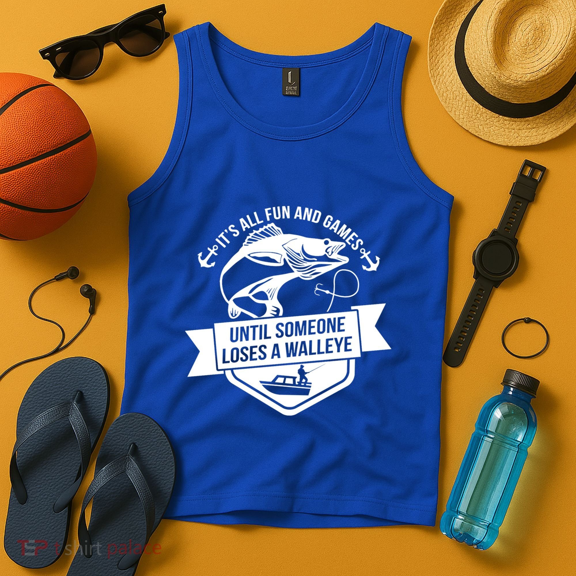 Its All Fun And Games Until Someone Loses A Walleye Fishing Gift Tank Top