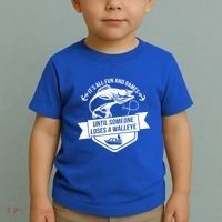 Its All Fun And Games Until Someone Loses A Walleye Fishing Gift Toddler T-Shirt thumb 2