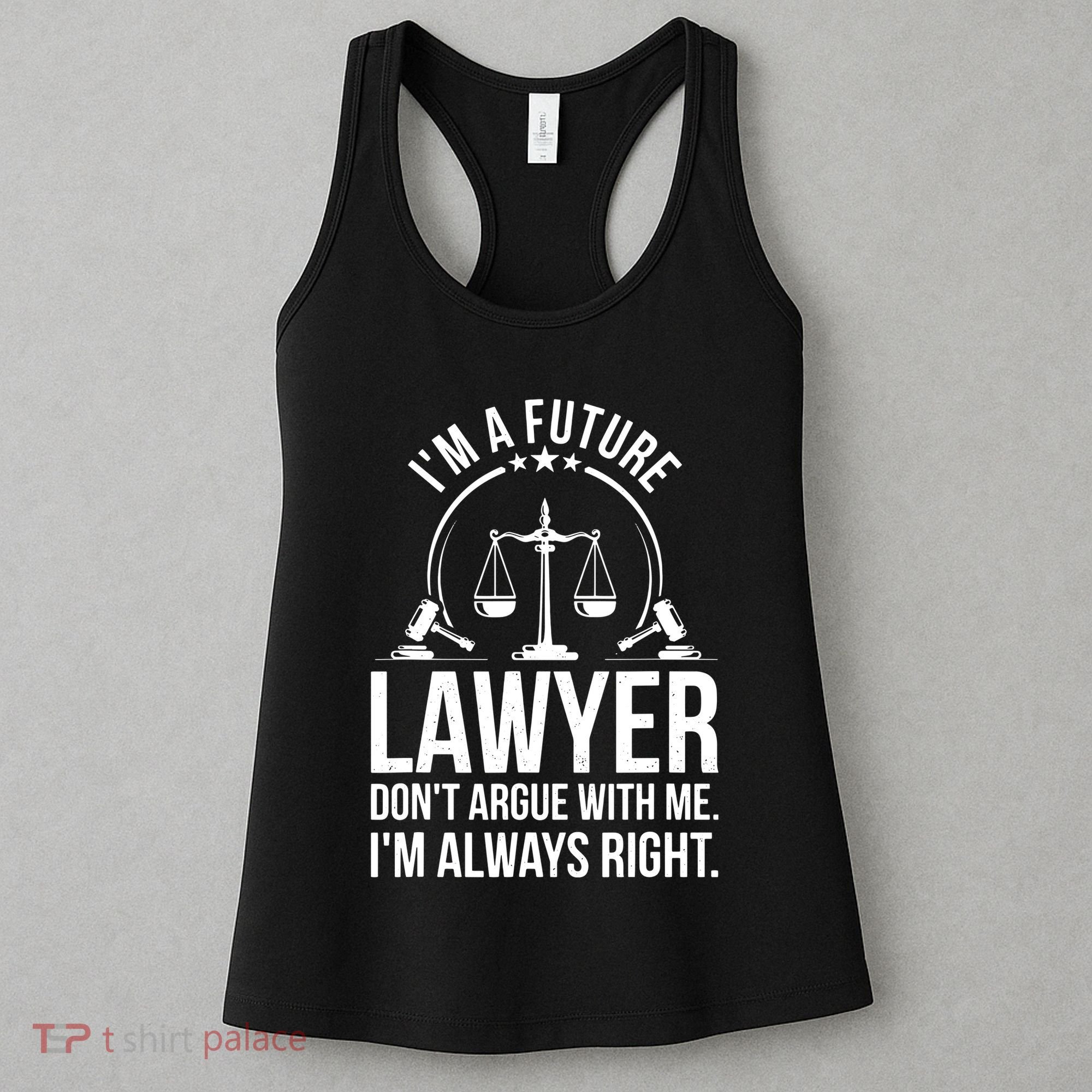 Im A Future Lawyer Apparel Law Student Gift Women's Tank Top