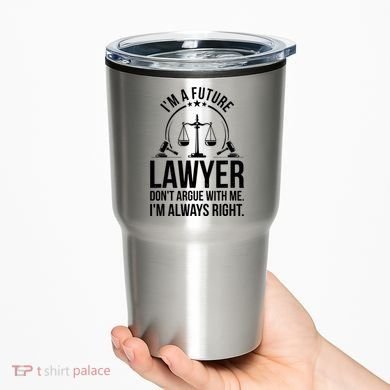 Im A Future Lawyer Apparel Law Student Gift Tumbler