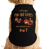 It's All Fun And Games Until Someone Loses A Nut Doggie Tank thumb 0