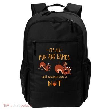 It's All Fun And Games Until Someone Loses A Nut Backpack