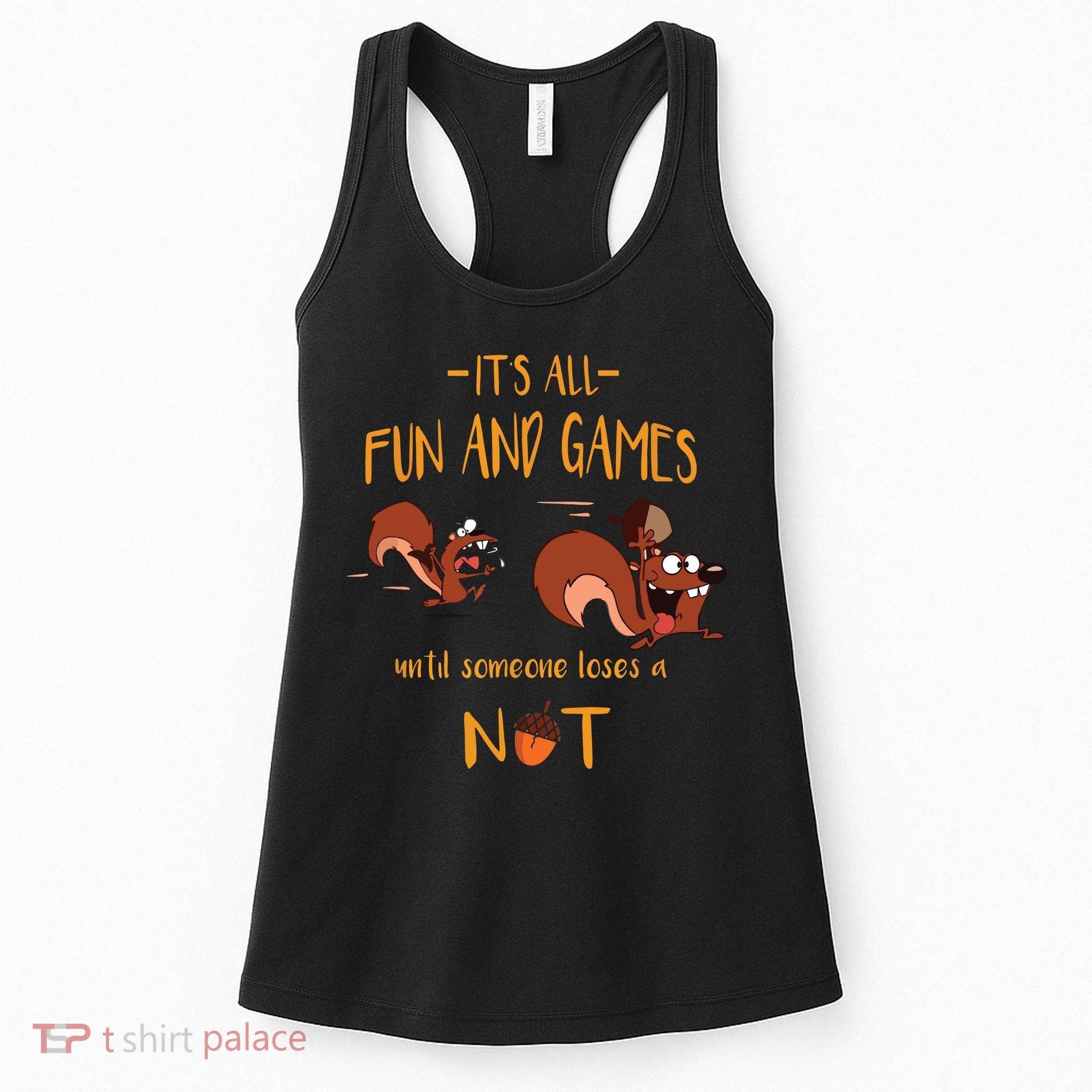 It's All Fun And Games Until Someone Loses A Nut Women's Tank Top