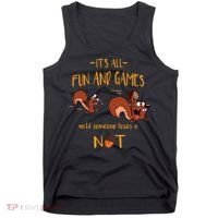It's All Fun And Games Until Someone Loses A Nut Tank Top thumb 0