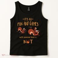 It's All Fun And Games Until Someone Loses A Nut Tank Top thumb 2