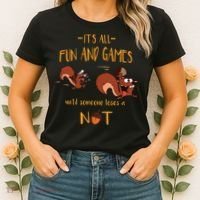 It's All Fun And Games Until Someone Loses A Nut Women's T-Shirt thumb 2