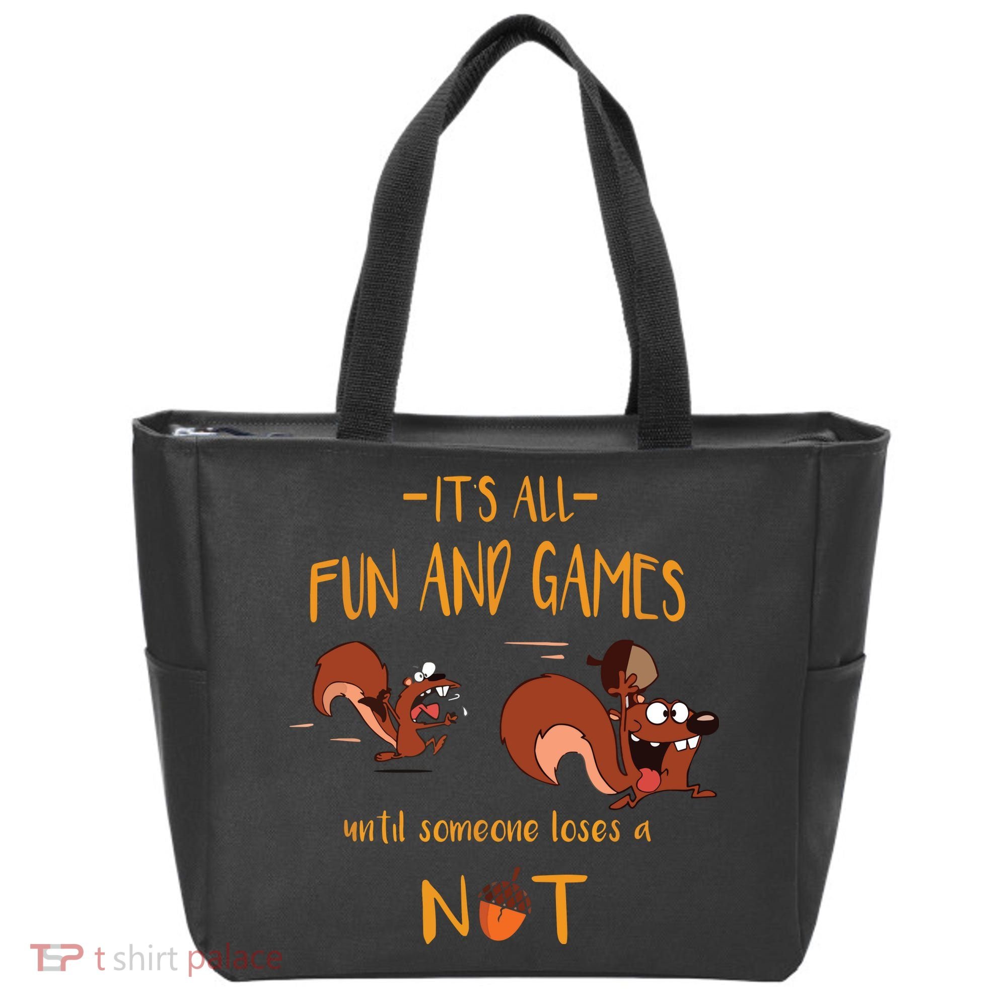 It's All Fun And Games Until Someone Loses A Nut Tote Bag