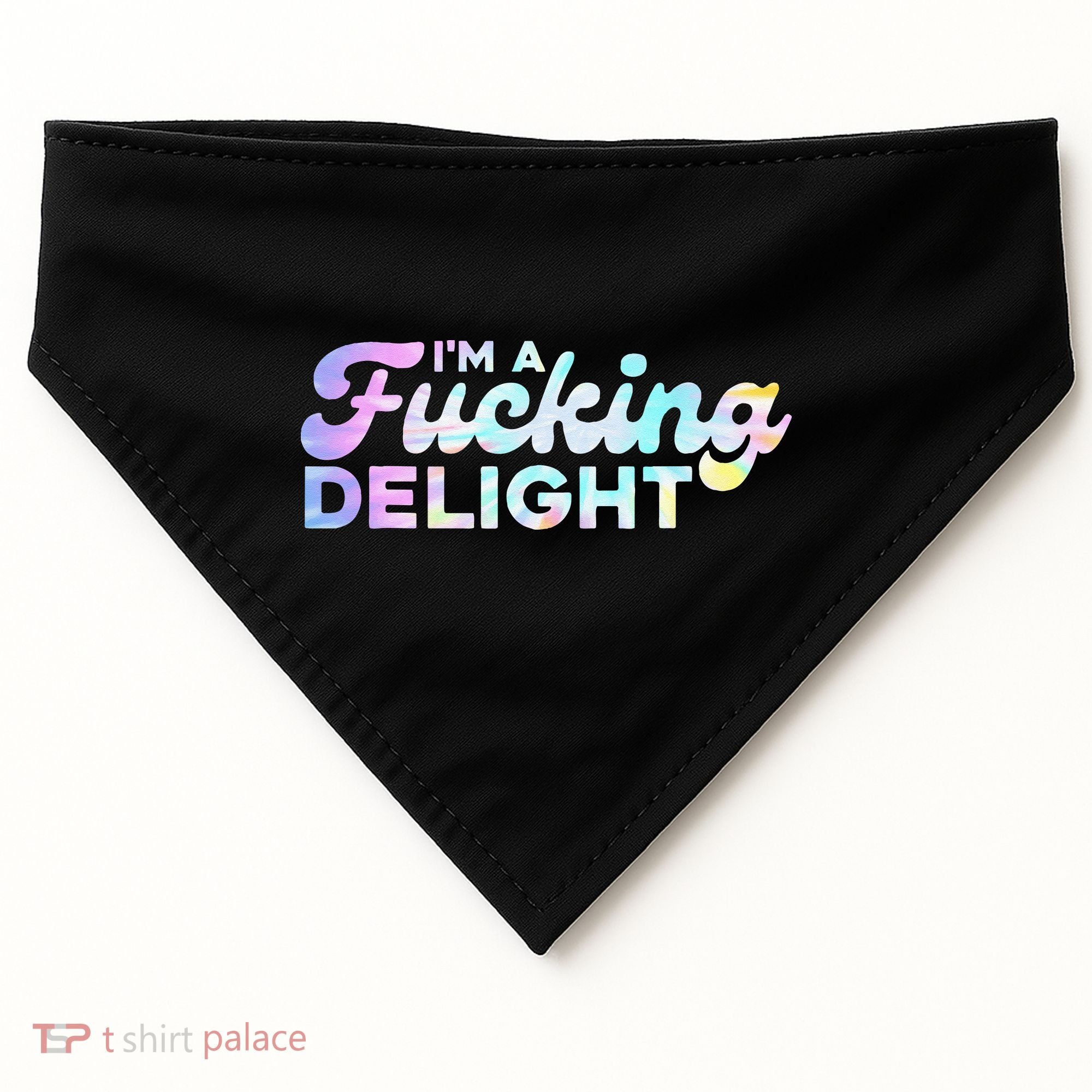 Im A Fucking Delight Funny Sarcasm Im A Delight Tie Dye USA-Made Doggie Bandana