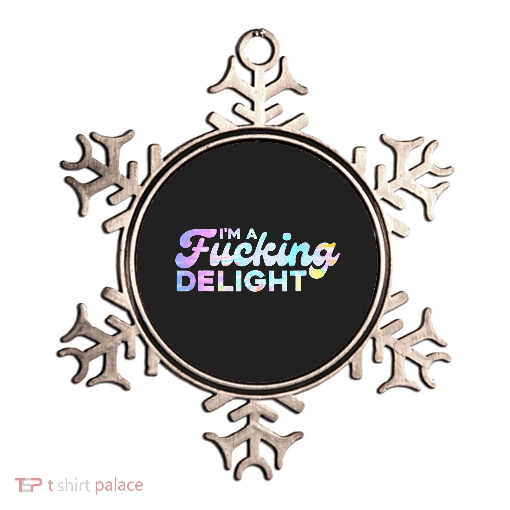 Im A Fucking Delight Funny Sarcasm Im A Delight Tie Dye Ornament