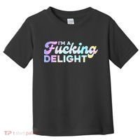 Im A Fucking Delight Funny Sarcasm Im A Delight Tie Dye Toddler T-Shirt thumb 0