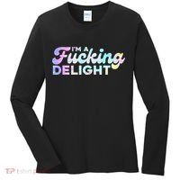 Im A Fucking Delight Funny Sarcasm Im A Delight Tie Dye Women's Long Sleeve Shirt thumb 0