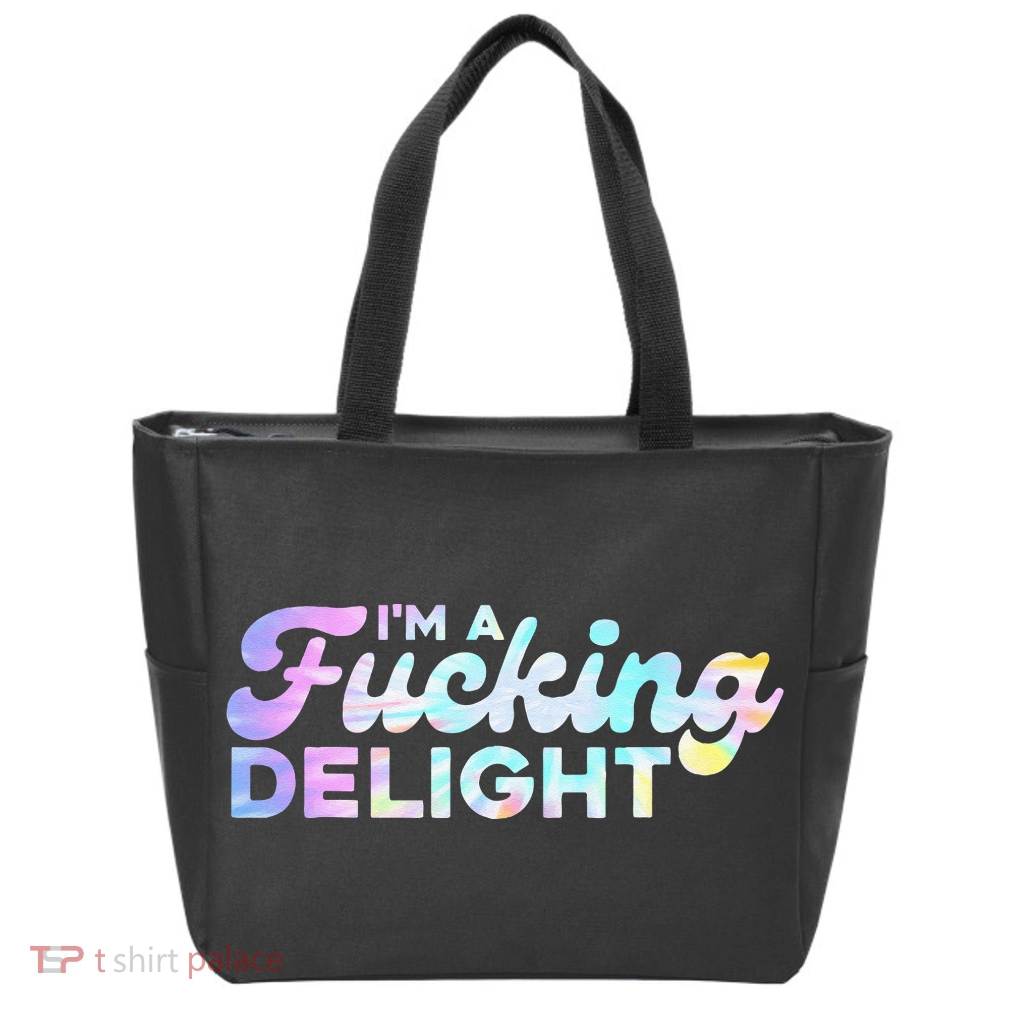 Im A Fucking Delight Funny Sarcasm Im A Delight Tie Dye Tote Bag