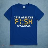 ItS Always Fish OClock N Fishing Lovers Fishing Dads Cute Gift T-Shirt thumb 5