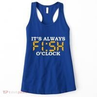 ItS Always Fish OClock N Fishing Lovers Fishing Dads Cute Gift Women's Tank Top thumb 0