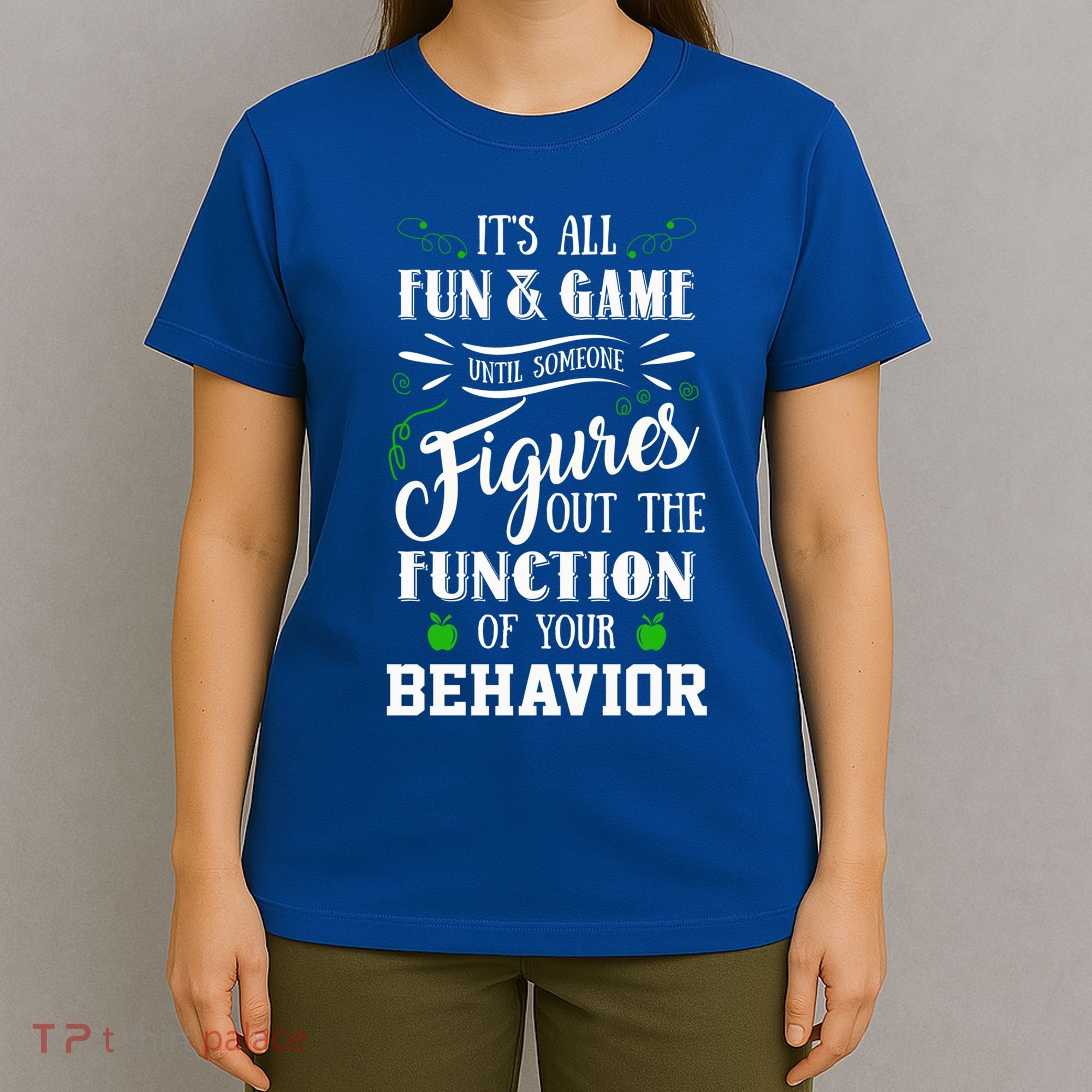 It's All Fun And Games Special Education Teacher Gift T-Shirt