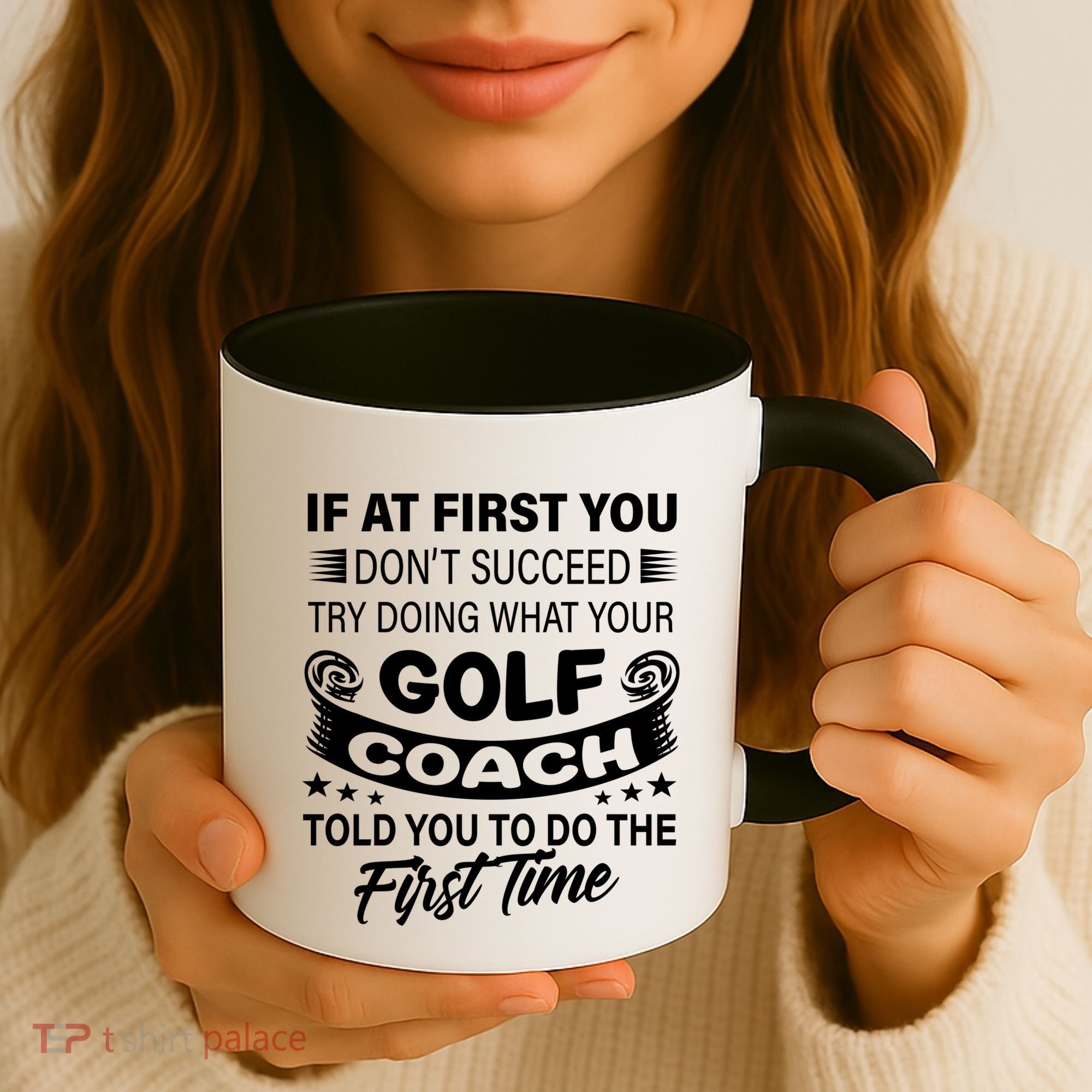 If At First You DonT Succeed Golf Coach Funny Gift Gift Coffee Mug